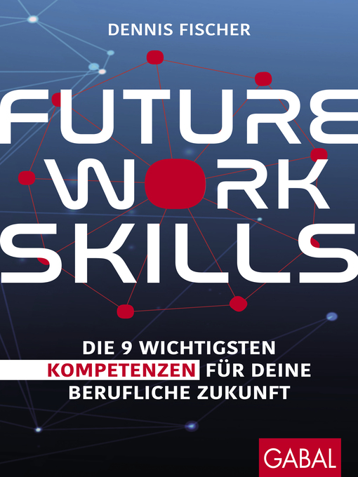 Title details for Future Work Skills by Dennis Fischer - Available